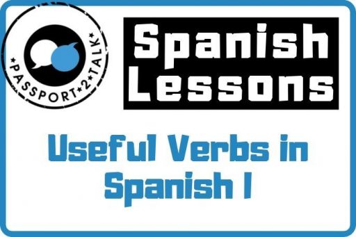 Useful Verbs in Spanish I