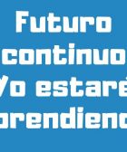 Futuro continuo future continuous