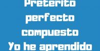 Present perefect in Spanish Preterito perfecto compuesto